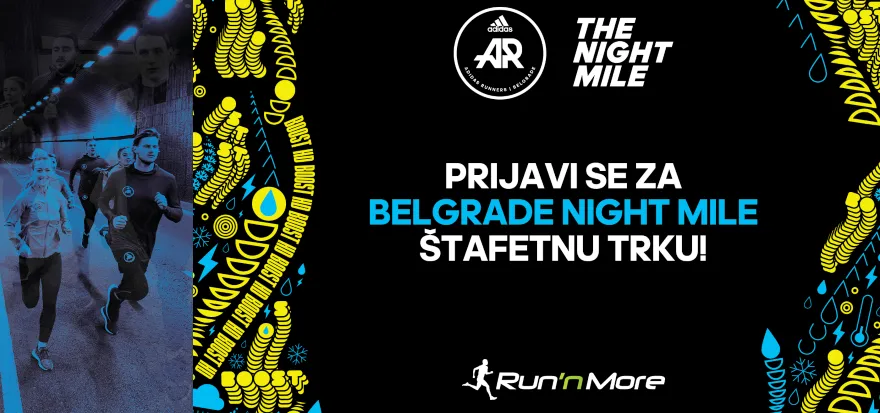 PRIJAVITE SE ZA BELGRADE NIGHT MILE – NOĆNU ŠTAFETNU TRKU